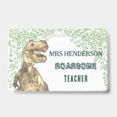 Badge Nom d'enseignant d'école Roarsome de dinosaure (Avant)