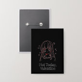 Badge Not Today, Valentine (Recto/Verso)