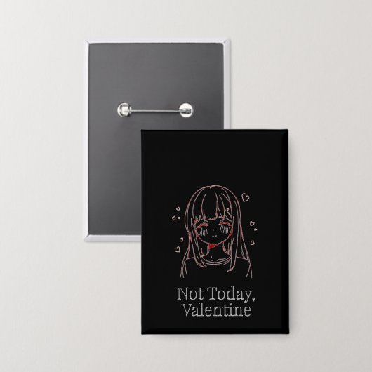 Badge Not Today, Valentine  (Recto/Verso)