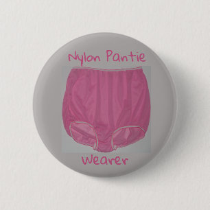 badge "Nylon Pantie Wearer" 2,25 pouces