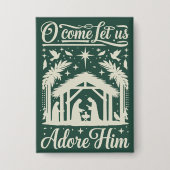 Badge O Come Let Us Adore Him Nativity Scene Christian (Recto)
