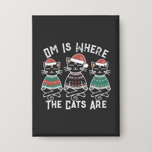 Badge Om est l'endroit où les chats sont festifs