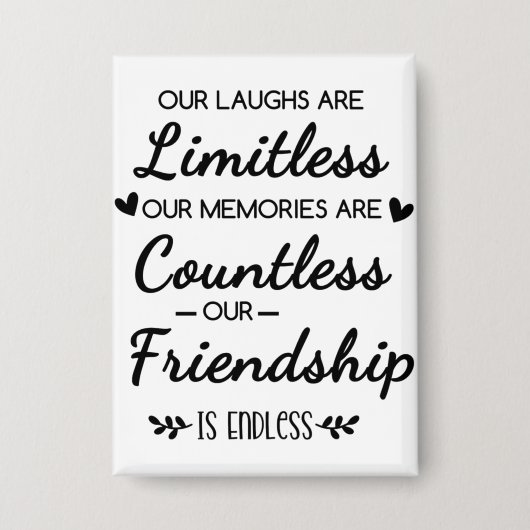 Badge Our Laughs Are Limitless Friendship Quote (Recto)
