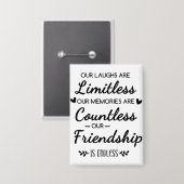 Badge Our Laughs Are Limitless Friendship Quote (Recto/Verso)