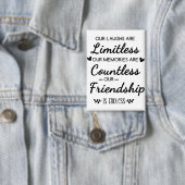 Badge Our Laughs Are Limitless Friendship Quote (Insitu)