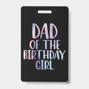 Badge Papa de la fille d'anniversaire Tie Dye Coloré Ann