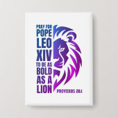 Badge PAPE LEO XIV Prière Gras Lion chrétien (Recto)