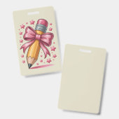 Badge Pencil Coquette Bow Enseignant Appréciation School (Front & Back)
