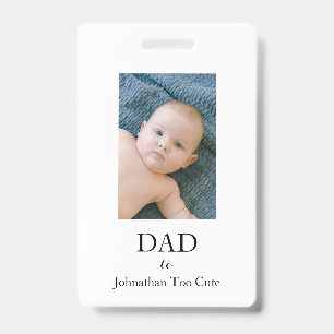 Badge photo d'identité de nouveau-né pour papa