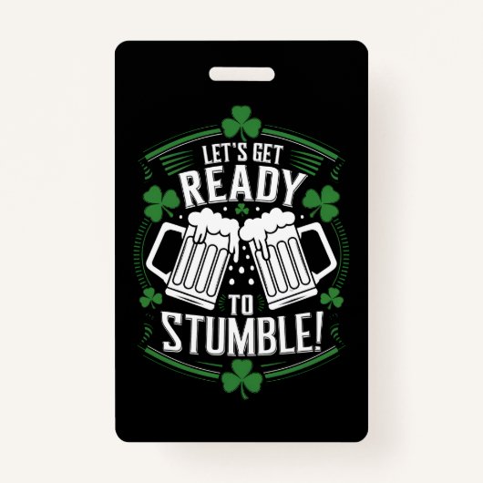Badge Préparons-nous à trébucher Funny St Patrick's Day (Devant)