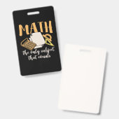 Badge Prof de maths Math le seul sujet (Avant & arrière)