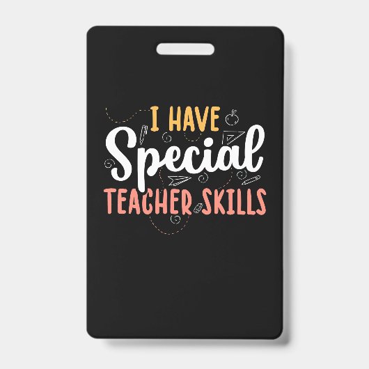 Badge Professeur Cadeaux | J'Ai Des Compétences Spéciale (Avant)