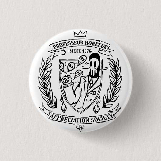 BADGE PROFESSEUR HORREUR APPRECIATION SOCIETY (Devant)