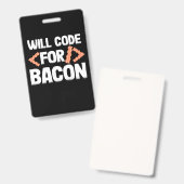 Badge Programmeur codera pour du bacon (Avant & arrière)