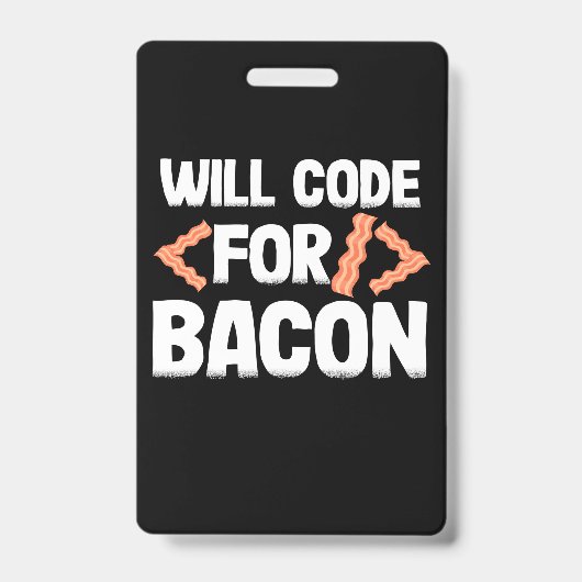 Badge Programmeur codera pour du bacon (Avant)