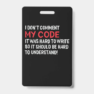 Badge Programmeur je ne commente pas mon code