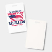 Badge Quand la tyrannie devient loi, la rébellion devien (Avant & arrière)