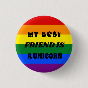 Badge REGENBOOG BSTE VRIEND IS EENHOORN Ronde Button 3,2 Cm