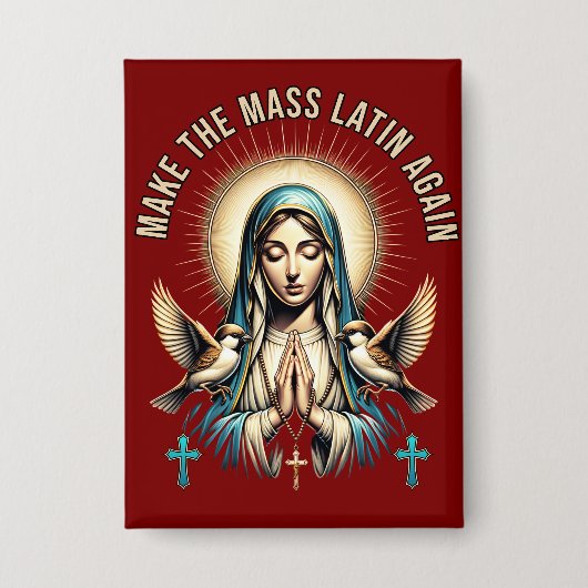 Badge Rendre la messe latine Vierge Marie Bouton (Recto)