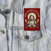 Badge Rendre la messe latine Vierge Marie Bouton (Insitu)