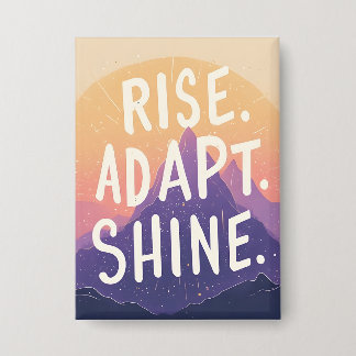 Badge Rise Adapt Shine - Inspirational Mountain Sunrise