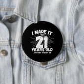 Badge Rond 10 Cm 21 Year Old Birthday - Birthday Meme - Funny 21st (En situation)