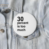 Badge Rond 10 Cm 30 pour cent sont trop (En situation)
