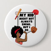 Badge Rond 10 Cm Afro Baseball Maman MON ENFANT PEUT NE PAS TOUJOUR (Devant)