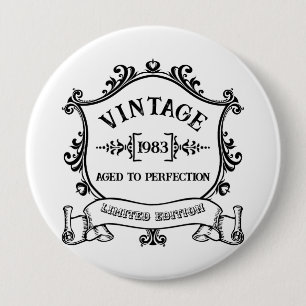 Badge Rond 10 Cm Année vintage - âge à la perfection année de naiss