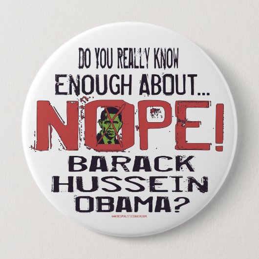 Badge Rond 10 Cm Anti Obama bouton de Nope (Devant)