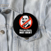 Badge Rond 10 Cm Anti-Obama - donnez-moi la dette de liberté pas (En situation)