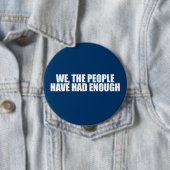 Badge Rond 10 Cm ANTI-OBAMA - Nous, le peuple, en avons assez (En situation)