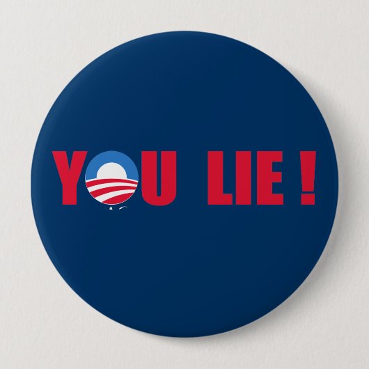 Badge Rond 10 Cm Anti-Obama - vous mensonge (Devant)