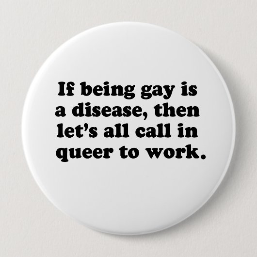 Badge Rond 10 Cm Appelons tous Queer à travailler (Devant)