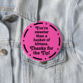 Badge Rond 10 Cm Appréciation du pourboire (En situation)