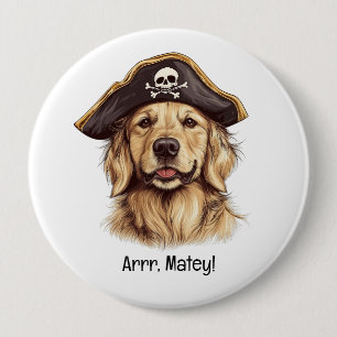 Badge Rond 10 Cm Arr Matey Pirate Golden Retriever Chien Crâne