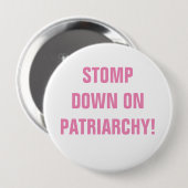 BADGE ROND 10 CM ARRÊTER SUR LE BOUTON PATRIARCHY (Devant & derrière)