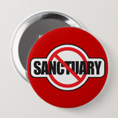 Badge Rond 10 Cm Arrêtez l'immigration illégale - aucun sanctuaire (Devant & derrière)