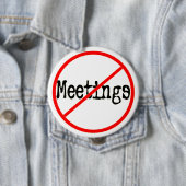 Badge Rond 10 Cm Aucun dire drôle de bureau de réunions (En situation)