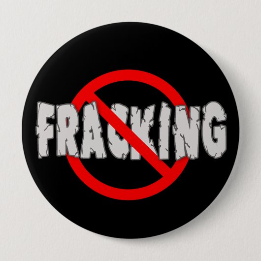 Badge Rond 10 Cm AUCUN FRACKING ! Extrémité Fracking (Devant)