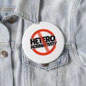 Badge Rond 10 Cm Aucun Hétéro-Normativity - - (En situation)