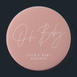 Badge Rond 10 Cm Baby shower script moderne minimaliste rose rose<br><div class="desc">Baby shower script moderne girly rose rose et blanc élégant décor de fête élégant habillage design bouton. Idéal design contemporain minimaliste baby shower fête.</div>