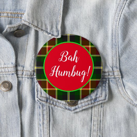Badge Rond 10 Cm Bah Humbug amusant Noël Plaid (En situation)