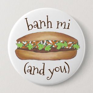 Badge Rond 10 Cm Banh Mi (Moi et Toi) Sandwich de porc alimentaire 