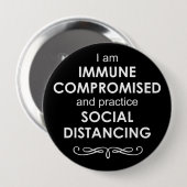 Badge Rond 10 Cm Black background Immune Compromised 4" Button (Devant & derrière)