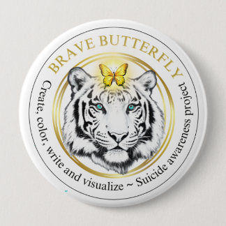 Badge Rond 10 Cm Bouton Brave Butterfly Project Suicide Awareness