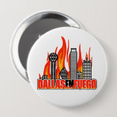 Badge Rond 10 Cm Bouton Dallas En Fuego (Devant & derrière)