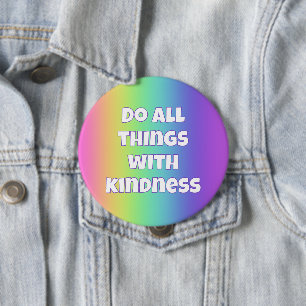 Badge Rond 10 Cm Bouton de gentillesse arc-en-ciel