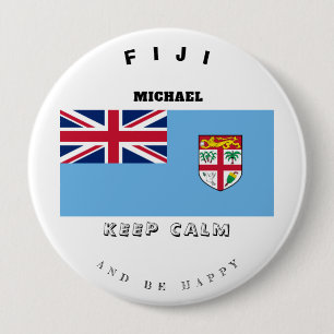 Badge Rond 10 Cm Bouton Drapeau Conserver le calme et Fidji