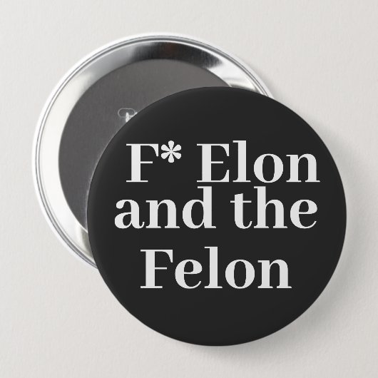 Badge Rond 10 Cm Bouton F* Elon (Devant & derrière)